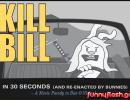 Kill Bill In 30 Seconds